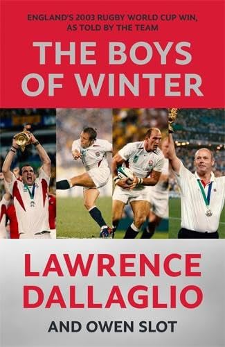 Lawrence Dallaglio - The Boys of Winter