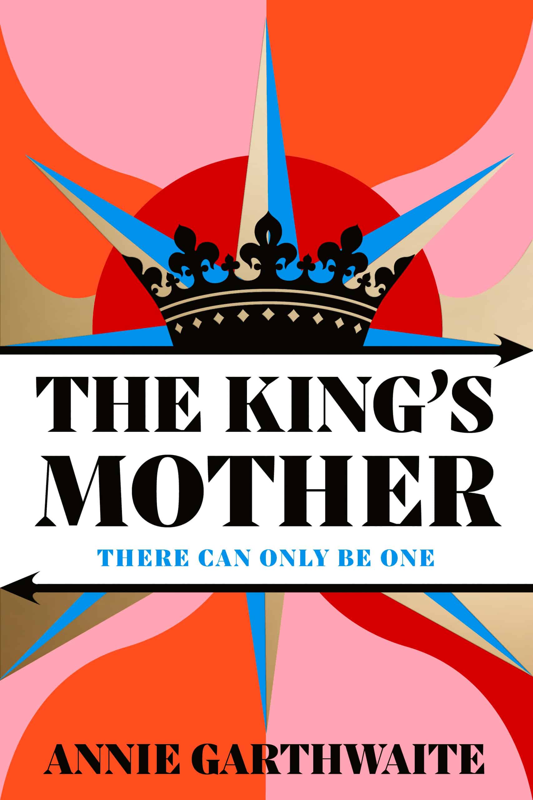 Annie GarthwaiteThe King's Mother