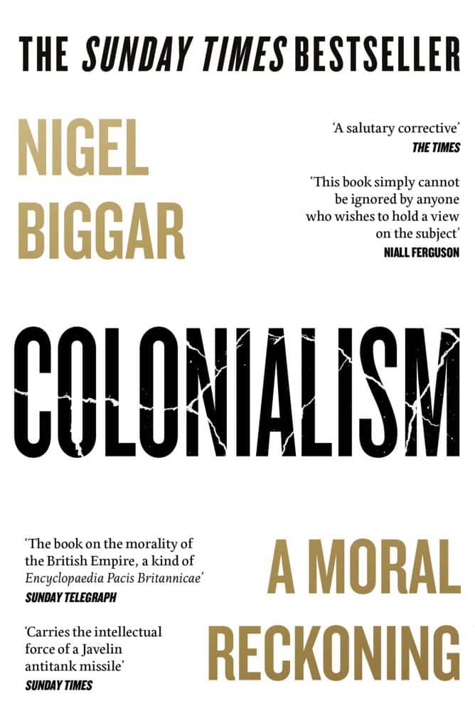 Nigel Biggar -Colonialism